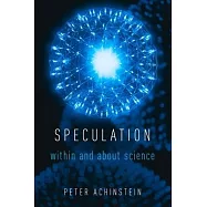 Speculation: Within and about Science