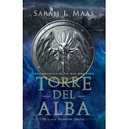 Torre del alba/ Tower of Dawn