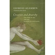 Creation and Anarchy: The Work of Art and the Religion of Capitalism