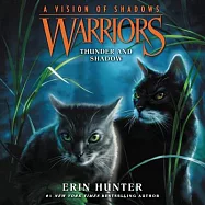 Warriors: A Vision of Shadows #2: Thunder and Shadow Lib/E