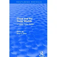 China and the Three Worlds: A Foreign Policy Reader