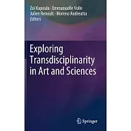 Exploring Transdisciplinarity in Art and Sciences