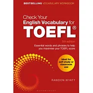 Check Your English Vocabulary for TOEFL: Essential Words and Phrases to Help You Maximise Your TOEFL Score