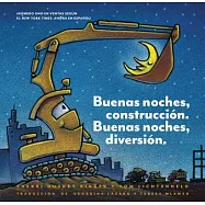 Buenas noches, construccion, Buenas noches, diversion/ Goodnight, Goodnight, Construction Site