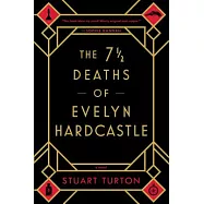 The 7 1/2 Deaths of Evelyn Hardcastle