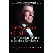 Reagan at Cpac: The Words That Continue to Inspire a Revolution