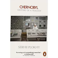 Chernobyl: History of a Tragedy