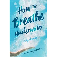 How to Breathe Underwater