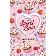 Niv, God’s Sweet Love Holy Bible, Hardcover, Comfort Print