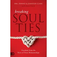 Breaking Soul Ties: Freedom from the Root of Toxic Relationships