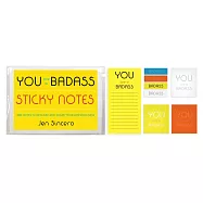 You Are a Badass Sticky Notes: 488 Notes to Declare and Share Your Awesomeness