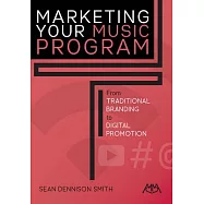 Marketing Your Music Program: From Traditional Branding to Digital Promotion
