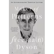 Maker of Patterns: An Autobiography Through Letters