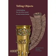 Telling Objects: Contextualizing the Role of the Consort in Early Modern Europe