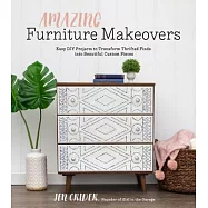 Amazing Furniture Makeovers: Easy DIY Projects to Transform Thrifted Finds Into Beautiful Custom Pieces