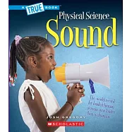 Sound (a True Book: Physical Science)