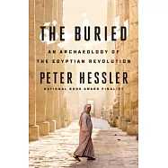 The Buried: An Archaeology of the Egyptian Revolution