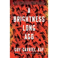 A Brightness Long Ago