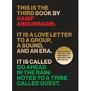 Go Ahead in the Rain: Notes to a Tribe Called Quest