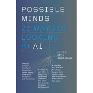 Possible Minds: Twenty-Five Ways of Looking at AI