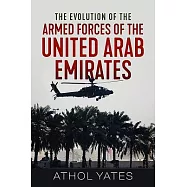 The Evolution of the Armed Forces of the United Arab Emirates