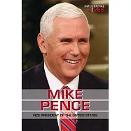 Mike Pence: Vice President of the United States