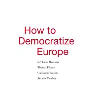 How to Democratize Europe