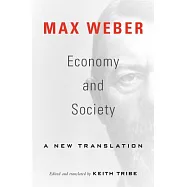 Economy and Society: A New Translation