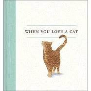 When You Love a Cat