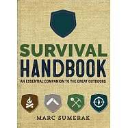 Survival Handbook: An Essential Companion to the Great Outdoors