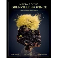 Minerals of the Grenville Province: New York, Ontario, and Québec