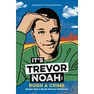 It&rsquo;s Trevor Noah: Born a Crime