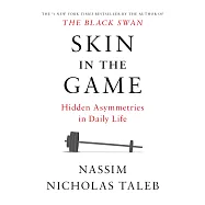 Skin in the Game: Hidden Asymmetries in Daily Life