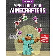 Spelling for Minecrafters: Grade 3