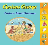 Curious George Curious about Summer Tabbed Board Book