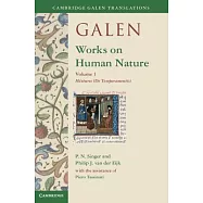 Galen: Works on Human Nature: Mixtures (De Temperamentis)