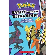 Battle With the Ultra Beast: 2 Graphic Adventures