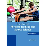 Essentials of Physical Training and Sports Science