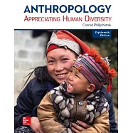 Anthropology: Appreciating Human Diversity