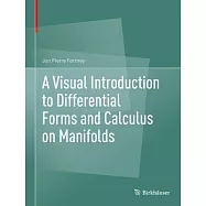 A Visual Introduction to Differential Forms and Calculus on Manifolds