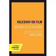 Kuleshov on Film: Writings of Lev Kuleshov