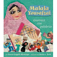 Malala Yousafzai: Guerrera con palabras/ Warrior With Words