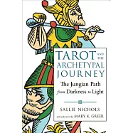 Tarot and the Archetypal Journey: The Jungian Path from Darkness to Light
