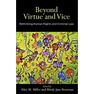Beyond Virtue and Vice: Rethinking Human Rights and Criminal Law