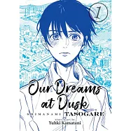 Our Dreams at Dusk: Shimanami Tasogare Vol. 1