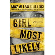 Girl Most Likely: A Thriller