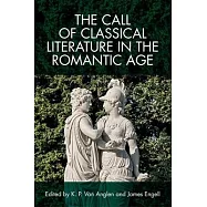 The Call of Classical Literature in the Romantic Age