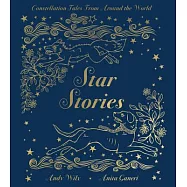 Star Stories: Constellation Tales from Around the World