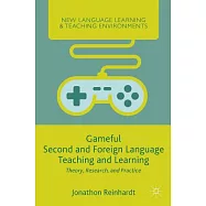 Gameful Second and Foreign Language Teaching and Learning: Theory, Research, and Practice