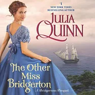 The Other Miss Bridgerton Lib/E: A Bridgertons Prequel